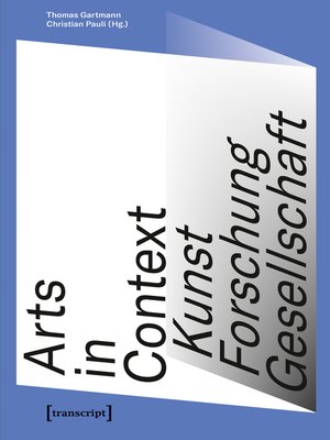 cover image of Arts in Context--Kunst, Forschung, Gesellschaft